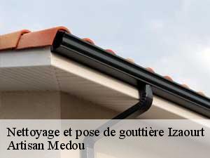 Nettoyage et pose de gouttière  izaourt-65370 Artisan Medou